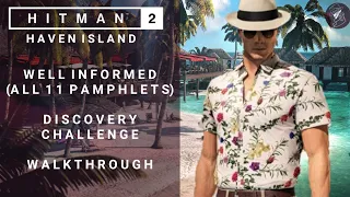 HITMAN 2 | Haven Island | Well Informed (All 11 Pamphlet Locations) | Discovery Challenge
