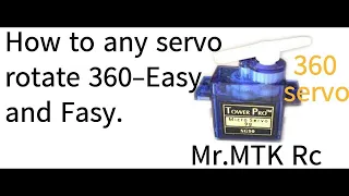 How to make Any servo rotate 360-Easy and Fast //Mr.MTK Rc #mrmtkrc