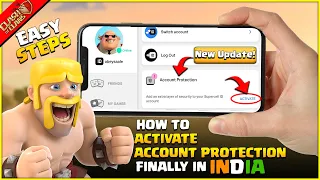 New Update - How To Activate Account Protection In Clash Of Clans (Step - By - Step Explanation)