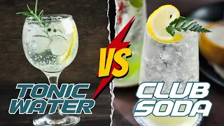 Tonic Water Vs  Club Soda