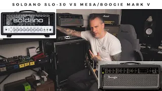 SOLDANO SLO-30 vs MESA/BOOGIE MARK V | Two 6L6 powered tone monsters.