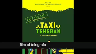 Taxi Teheran (Panahi) FILM AL TELEGRAFO