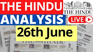 26th June 2023 | The Hindu Newspaper Analysis | Live Current Affairs for UPSC IAS by Sahil Saini