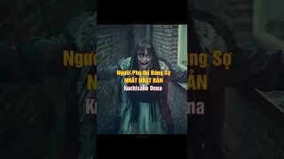 #Shorts Khẩu Liệt Nữ - Kuchisake Onna - Sự Thật Kinh Hãi Mà Bạn Chưa Bao Giờ Biết