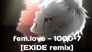 fem.love - 1000-7 [EXIDE remix]