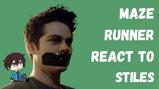 Maze Runner reacts to Stiles || Gacha Life