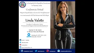 Conferencia   Mujeres Empoderadas en la era de la Transformación  11 03 2021   Lic. Linda Valette