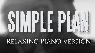 Simple Plan | 40 Songs on Piano | Relaxing Version ♫ Music to Study/Work