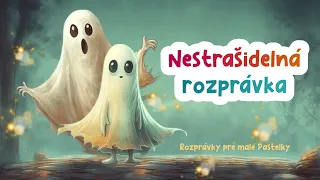 Nestrašidelná rozprávka