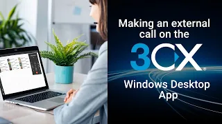 Making An External Call On The 3CX Windows Desktop App