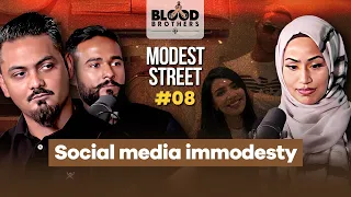 Modest Street | Social media immodesty | Blood Brothers #8