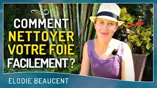 Comment NETTOYER votre FOIE facilement