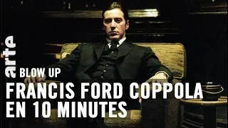 Francis Ford Coppola en 10 minutes - Blow Up - ARTE