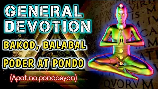 GENERAL DEVOTION (Dasal) BAKOD, BALABAL, PODER AT PONDO | APAT NA PONDASYON | MSPH