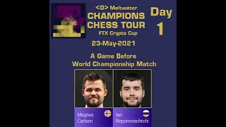 Carlsen vs Nepomniachtchi | champions chess tour FTX crypto cup prelims 2021 | day 1