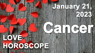 ❤️ Cancer love horoscope for today January 21 2023 ♋️