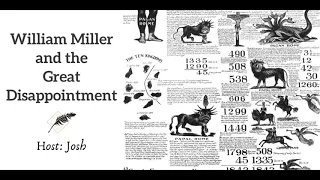 Ep 225 William Miller and the Great Disappointment