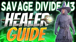 Savage Divide M3 Healer Guide - New World - Complete Build - Setup - Overview