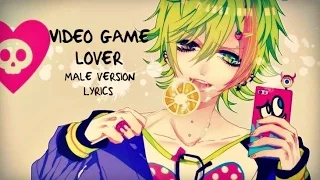 Nightcore ~ Video Game Lover (Male Version)