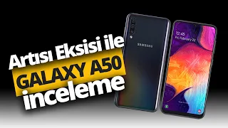 Tüm yönleriyle Samsung Galaxy A50 inceleme! A50 alınır mı?