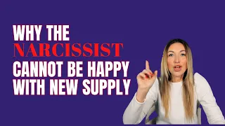 Why The Narcissist Cannot Be happy With New Supply