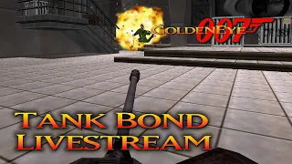 GoldenEye 007 N64 - TankBond Mode Livestream
