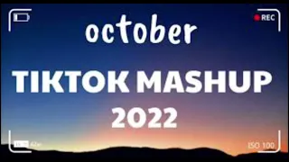 October tiktok mashups 2022