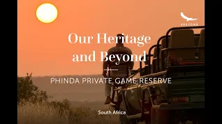 Our Heritage and Beyond | PHINDA – The Return