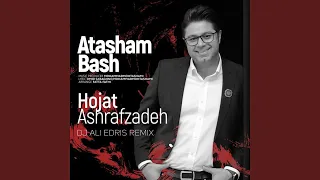 Atasham Bash (DJ Ali Edris Remix)