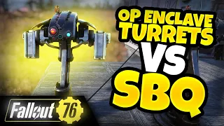 Can You Kill SBQ With Just 10 Enclave Turrets?? - Fallout 76