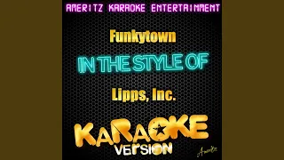 Funkytown (In the Style of Lipps, Inc.) (Karaoke Version)