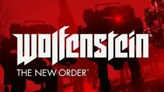 The Wolfenstein New Order - Грамотный перевод от Локализатора