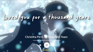 A Thousand Years - Christina Perri ( Lyrics Terjemahan) I'll love you for a thousand more