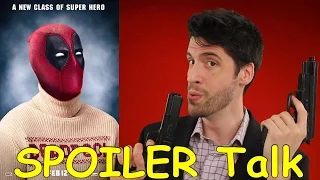 Deadpool - SPOILER talk!