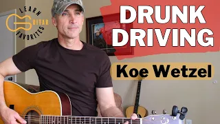 Drunk Driving - Koe Wetzel - Guitar Lesson | Tutorial