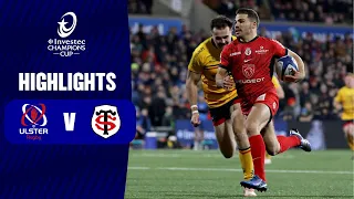 Instant Highlights - Ulster Rugby v Stade Toulousain Round 3 │ Investec Champions Cup 2023/24