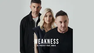 DJ Project feat. Andia - Weakness | Audio