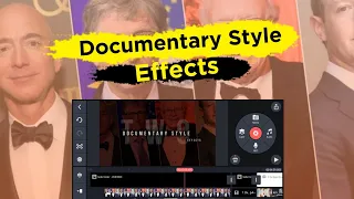 2 Documentary Style Effects in KineMaster | How to edit Documentary Style video
