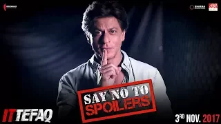 Shah Rukh Khan Says No To Spoilers | Ittefaq | Releasing Nov 3