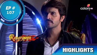 Rangrasiya | रंगरसिया | Episode 107 | Highlights