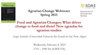 Agrarian Change Seminar: What drives change to food and diets? | Sergio Schneider