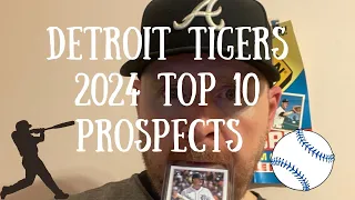 Detroit Tigers Top 10 Minor League Prospects 2024! Will We Any Of Them This Season?