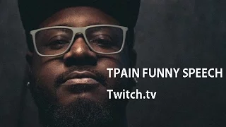 TPAIN TALKING BACK WITH FIRE! "WE GAMERS N****!!" [LMAO] Twitch.tv