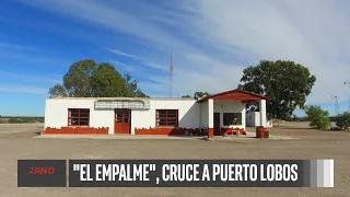 El Empalme, cruce a Puerto Lobos