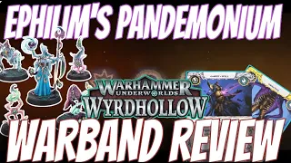 WARBAND REVIEW: EPHILIM'S PANDEMONIUM | WARHAMMER UNDERWORLDS WYRDHOLLOW