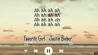 Justin Bieber - Favorite Girl (Lyrics & Terjemahan Indo)