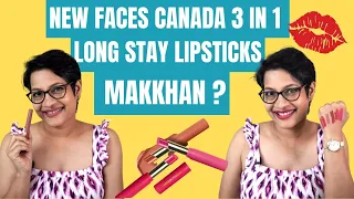 New Faces Canada 3 in 1 Long Stay Matte Lipsticks |Review & Swatches | JoyGeeks1
