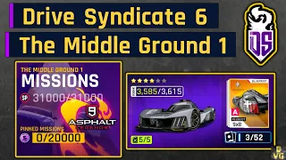 Asphalt 9 | Drive Syndicate 6 - The Middle Ground 1 | All Missions