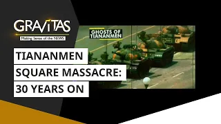 Gravitas: Tiananmen Square Massacre: 30 Years On