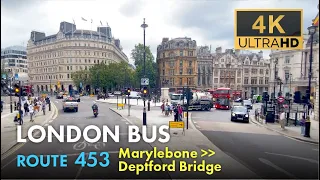 London Bus Ride, Route 453, Double Decker, 4K Virtual Tour. From Marylebone To Deptford Bridge.